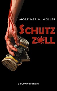 Schutzzoll - Mortimer M. Müller - ebook