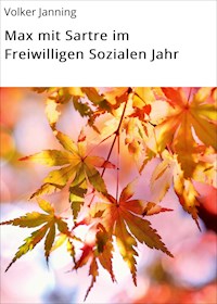 Max mit Sartre im Freiwilligen Sozialen Jahr - Volker Janning - ebook