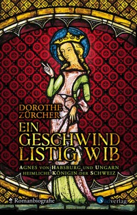 Ein geschwind listig Wib - Dorothe Zürcher - ebook