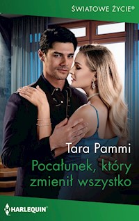 Pocałunek, który zmienił wszystko (Światowe Życie) - Tara Pammi - ebook