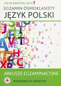 Egzamin ósmoklasisty Język polski Arkusze egzaminacyjne -  - książka