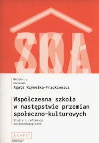 Współczesna szkoła w nastepstwie przemian społeczno-kulturowych -  - książka