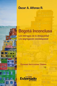 Bogotá Inconclusa - Óscar A Alfonso R - ebook