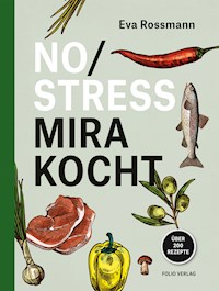 No Stress Mira kocht - Eva Rossmann - ebook