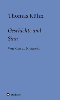 Geschichte und Sinn - kuhn thomas - ebook