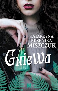 Gniewa - Katarzyna Berenika Miszczuk - ebook + audiobook + książka