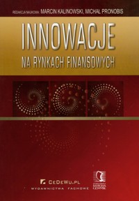 Innowacje na rynkach finansowych -  - książka