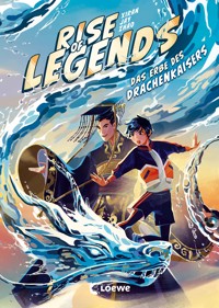 Rise of Legends (Band 1) - Das Erbe des Drachenkaisers - Xiran Jay Zhao - ebook