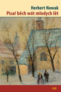 Pisaŕ běch wót młodych lět - Herbert Nowak - ebook