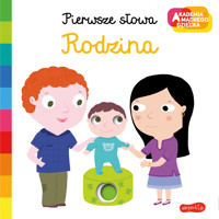 Rodzina. Akademia mądrego dziecka. Pierwsze słowa - Nathalie Choux - książka