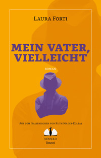 Mein Vater, vielleicht - Forti - ebook