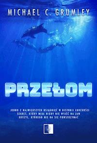 Przełom - Michael C. Grumley - ebook