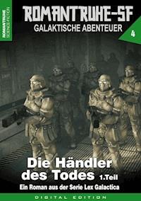 ROMANTRUHE-SF - Galaktische Abenteuer 4 - M. S. Armstrong - ebook