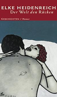 Der Welt den Rücken - Heidenreich Elke - ebook