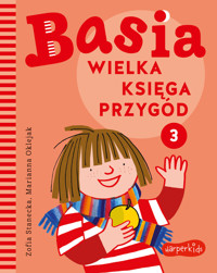 Wielka księga przygód 3. Basia - Zofia Stanecka - książka