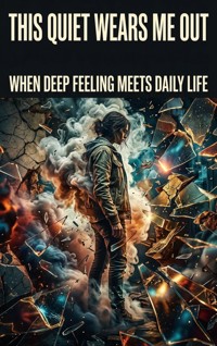 This quiet wears me out - Sophia Caldwell - ebook