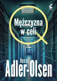 Mężczyzna w celi. Cykl Departament Q. Tom 10 - Jussi Adler-Olsen - ebook + audiobook + książka