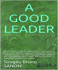 A good leader - Sougou Bruno SANON - darmowy ebook