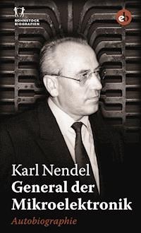 General der Mikroelektronik - Karl Nendel - ebook