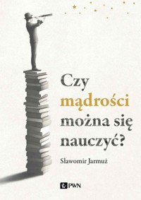 Czy mądrości można się nauczyć? - Sławomir Jarmuż - książka