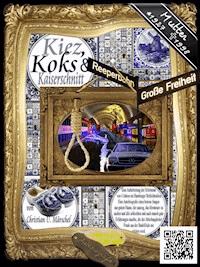 Kiez, Koks & Kaiserschnitt - Christian U. Märschel - ebook