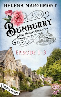 Bunburry - Episode 1-3 - Helena Marchmont - ebook