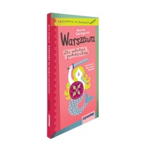 Warszawa dla młodych podróżników. Przewodnik do bazgrania - Marta Spingardi - książka