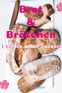 Brot & Brötchen - Nadeshda Roseboom - ebook