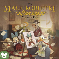 Disney. Małe kobietki z Minnie i Daisy -  - audiobook