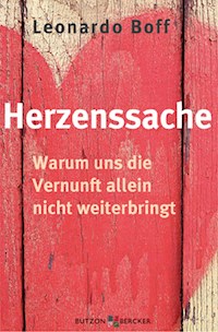 Herzenssache - Leonardo Boff - ebook