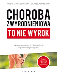 Choroba zwyrodnieniowa - Liebscher-Bracht Roland ; Dr. med. Bracht Petra - książka