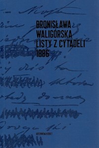 Listy z Cytadeli - Waligórska Bronisława - książka