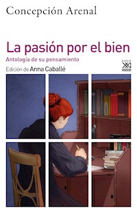 La pasión por el bien - Concepción Arenal - ebook