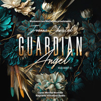 Guardian Angel - Joanna Chwistek - ebook + audiobook + książka