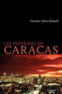 Les poissons de Caracas - Vicente Ulive-Schnell - ebook