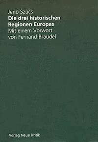 Die drei historischen Regionen Europas - Jenö Scücs - ebook