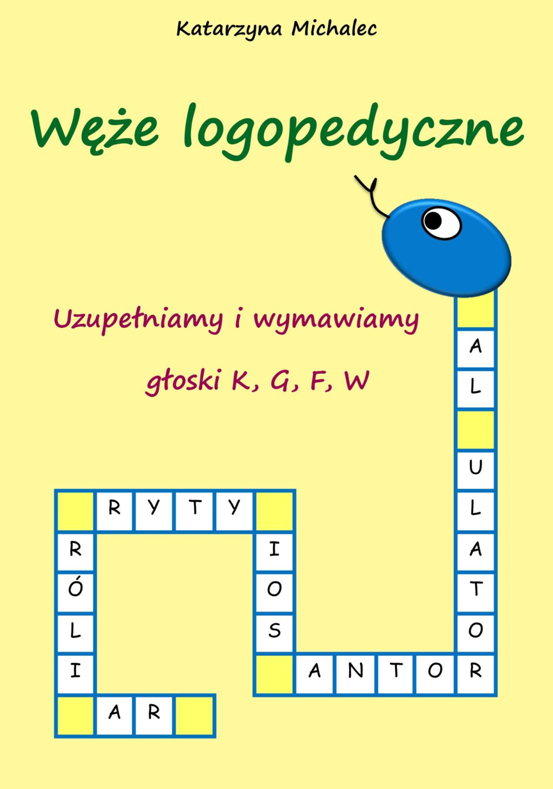 Uzupełniamy i wymawiamy głoski K,G,F,W
