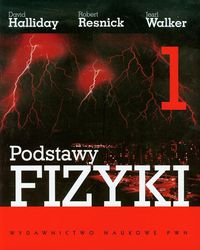 Podstawy fizyki Tom 1 - Halliday David, Resnick Robert, Walker Jearl - książka