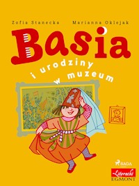 Basia. Basia i urodziny w muzeum - Zofia Stanecka - ebook + audiobook