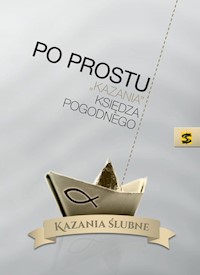 Po prostu "kazania" księdza Pogodnego - Ksiądz Pogodny - książka