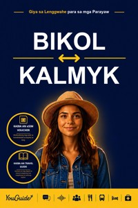 The Language Guide for Travelers - Bikol to Kalmyk - YouGuide - ebook