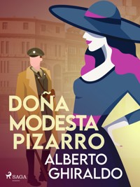 Doña Modesta Pizarro - Alberto Ghiraldo - ebook