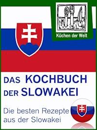 Slowakische Rezepte - Die besten Kochrezepte aus der Slowakei - Konrad Renzinger - ebook