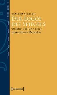 Der Logos des Spiegels - Joachim Schickel - ebook