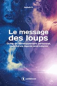 Le message des loups - Nathalie D. - ebook