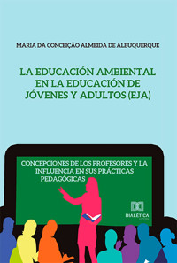 La Educación Ambiental en la Educación de Jóvenes y Adultos (EJA) - Maria da Conceição Almeida de Albuquerque - ebook
