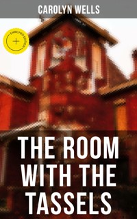 The Room With The Tassels - Carolyn Wells - ebook
