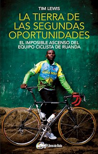 La tierra de las segundas oportunidades - Tim Lewis - ebook