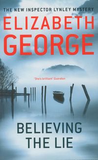 Believing the lie - Elizabeth George - książka