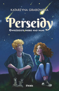 Gwieździste niebo nad nami. Tom 1: Perseidy - Katarzyna Grabowska - ebook + książka